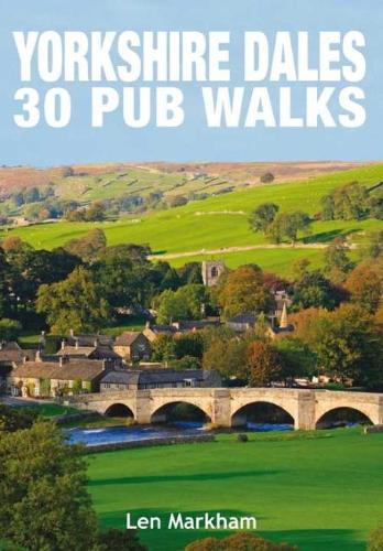 Бумажная книга «Yorkshire Dales 30 Pub Walks», автор Лен Маркхэм - фото №1