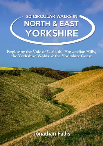 Бумажная книга «20 Circular Walks in North & East Yorkshire: Exploring the Vale of York, the Howardian Hills, the Yorkshire Wolds & the Yorkshire Coast», автор Джон Фаллис - фото №1