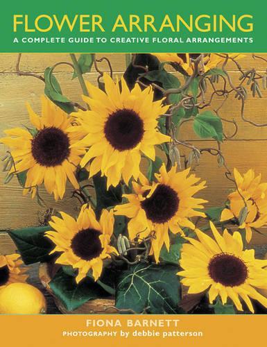 Бумажная книга «Flower Arranging: A Complete Guide to Creative Floral Arrangements», автор Дебби Паттерсон - фото №1
