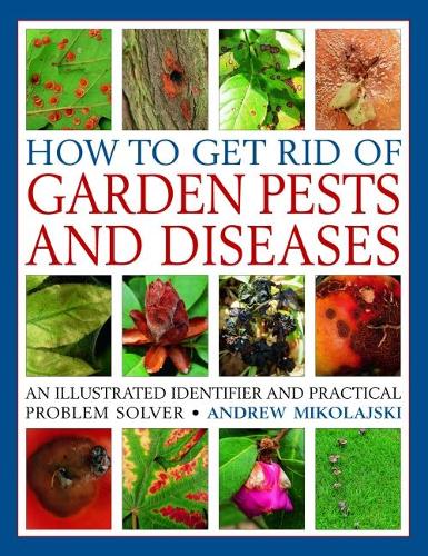 Бумажная книга «How to Get Rid of Garden Pests and Diseases: An illustrated identifier and practical problem solver», автор Эндрю Миколайски - фото №1