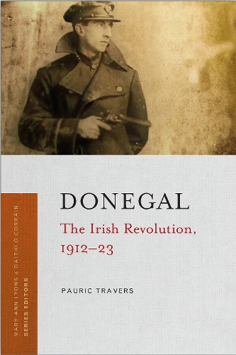Бумажная книга «Donegal: The Irish Revolution, 1912-23», автор Паурик Трэверс - фото №1