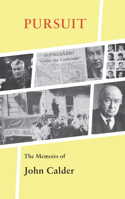 Бумажная книга «Pursuit: The Memoirs of John Calder» - фото №1