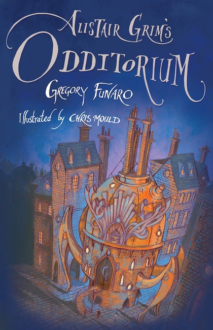 Паперова книга «Alistair Grim's Odditorium» - фото №1