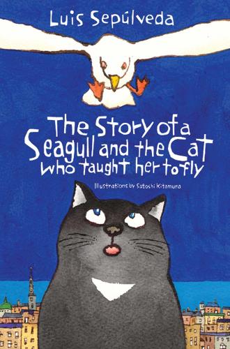 Бумажная книга «The Story of a Seagull and the Cat Who Taught Her to Fly», автор Луис Сепульведа - фото №1