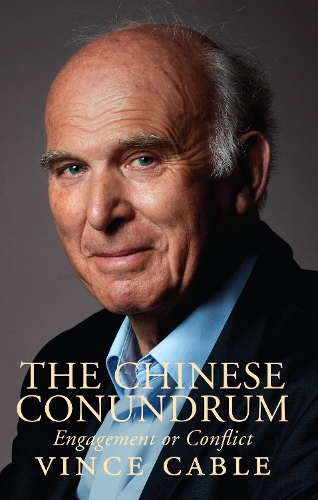 Бумажная книга «The Chinese Conundrum: Engagement or Conflict», автор Винс Кейбл - фото №1