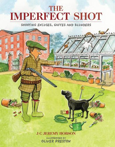 Бумажная книга «The Imperfect Shot: Shooting Excuses, Gaffes and Blunders», автор Дж. К. Джереми Хобсон - фото №1