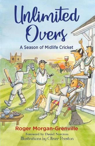 Паперова книга «Unlimited Overs: A Season of Midlife Cricket», автор Роджер Морган-Гренвіль - фото №1