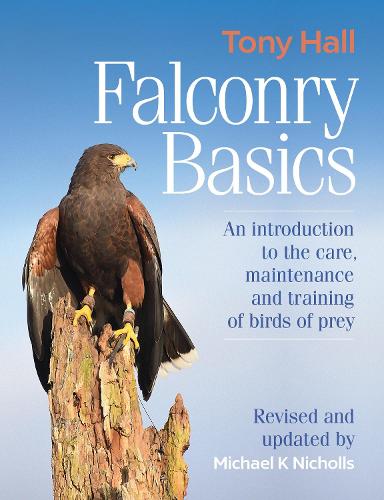 [object Object] «Falconry Basics: An introduction to the care, maintenance and training of birds of prey», автор Тоні Холл - фото №1
