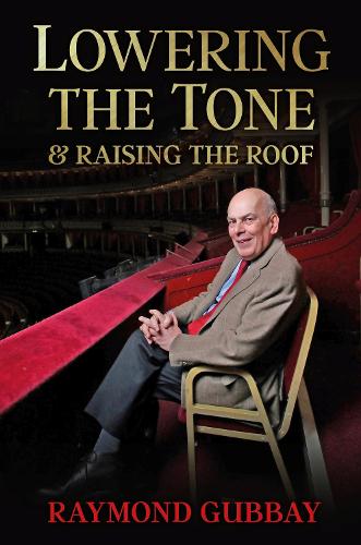 Бумажная книга «Lowering The Tone & Raising The Roof», автор Раймонд Губбай - фото №1
