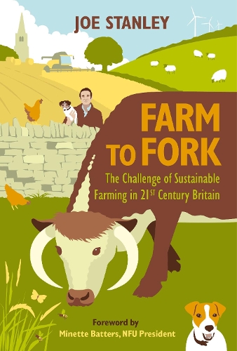 Бумажная книга «Farm to Fork: The Challenge of Sustainable Farming in 21st Century Britain», автор Джо Стэнли - фото №1