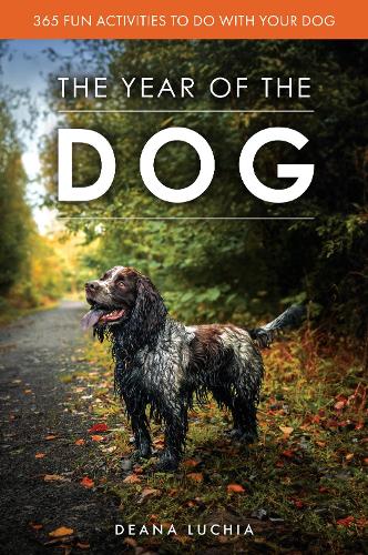 Бумажная книга «The Year of the Dog: 365 Fun Activities to do with Your Dog», автор Дина Лучиа - фото №1