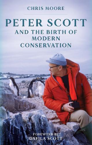 Бумажная книга «Peter Scott and the Birth of Modern Conservation», автор Крис Мур - фото №1