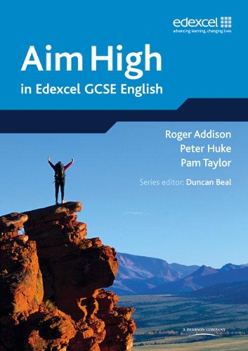 Бумажная книга «Aim High in Edexcel GCSE English», авторов Дункан Бил, Мэнди Хилл, Пэм Тейлор, Питер Хьюк, Роджер Эддисон - фото №1