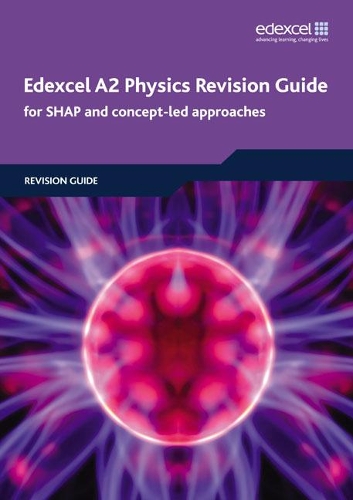Бумажная книга «Edexcel A2 Physics Revision Guide», авторов Чарли Милвард, Кит Бриджмен, Кен Клейс - фото №1