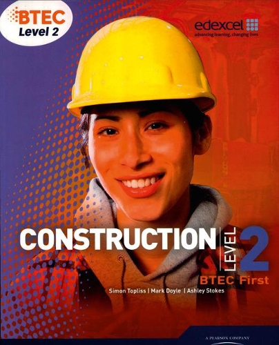 Паперова книга «BTEC Level 2 First Construction Student Book», авторів Ешлі Стоукс, Марк Дойл, Саймон Топлісс - фото №1