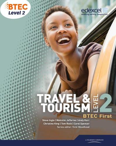 Бумажная книга «BTEC Level 2 First Travel and Tourism Student Book», авторов Эндрю Керр, Кэрол Спенсер, Кристина Кинг, Малкольм Джеффрис, Том Рок - фото №1