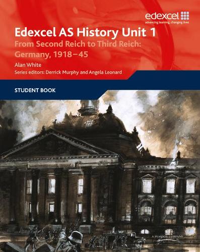 Бумажная книга «Edexcel GCE History AS Unit 1 F7 From Second Reich to Third Reich: Germany 1918-45», автор Алан Уайт - фото №1