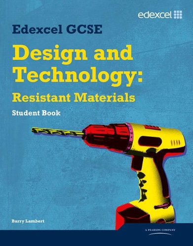 Бумажная книга «Edexcel GCSE Design and Technology Resistant Materials Student book», автор Барри Ламберт - фото №1