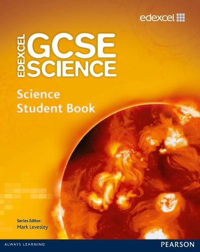 Бумажная книга «Edexcel GCSE Science: GCSE Science Student Book», авторов Марк Левесли, Майлз Хадсон, Найджел Сондерс, Пенни Джонсон, Ричард Граймс, Сьюзен Кирси - фото №1