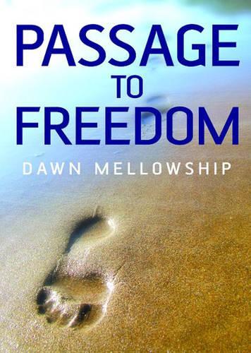 Бумажная книга «Passage to Freedom – A Path to Enlightenment», автор Доун Меллошип - фото №1