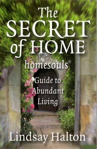 Бумажная книга «Secret of Home, The – homesouls Guide to Abundant Living», автор Линдсей Хэлтон - фото №1