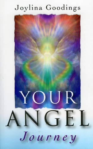 Паперова книга «Your Angel Journey – A Guide to Releasing Your Inner Angel», автор Джойліна Гудінгс - фото №1