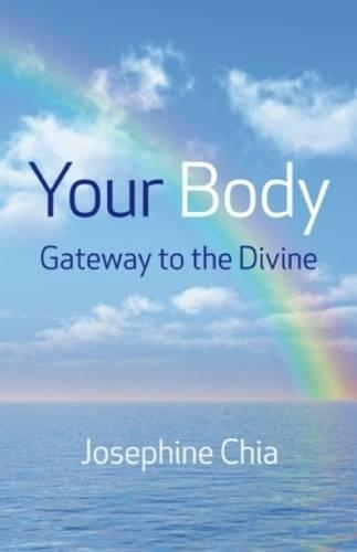 Бумажная книга «Your Body: Gateway to the Divine», автор Жозефина Чиа - фото №1