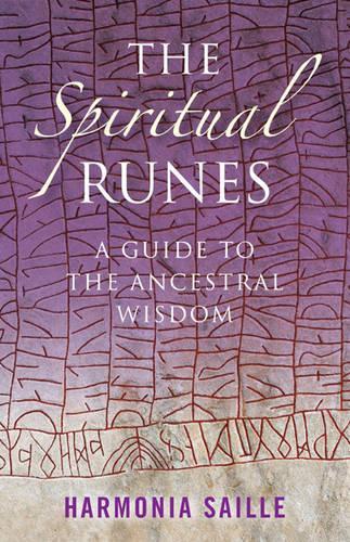 Паперова книга «Spiritual Runes, The – A Guide to the Ancestral Wisdom», автор Гармонія Сейле - фото №1