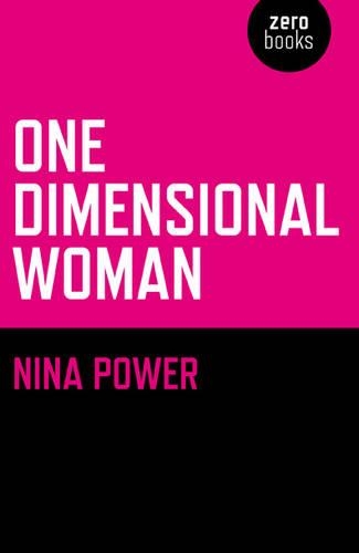 Бумажная книга «One Dimensional Woman», автор Нина Пауэр - фото №1