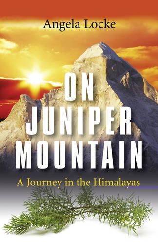 Бумажная книга «On Juniper Mountain – A Journey in the Himalayas», автор Анджела Лок - фото №1