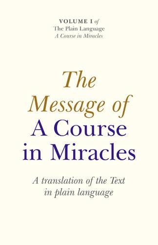 Бумажная книга «Message of A Course In Miracles, The – A translation of the text in plain language», автор Элизабет Кронхайт - фото №1