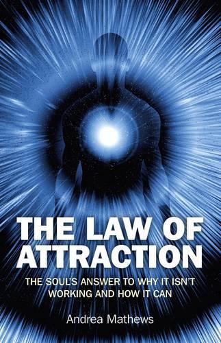 Бумажная книга «Law of Attraction, The – Why It Isn`t Working and How It Can», автор Андреа Мэтьюз - фото №1
