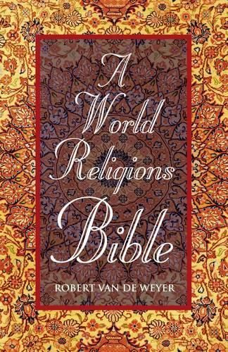 Бумажная книга «World Religions Bible, A», автор Роберт Ван де Вейер - фото №1
