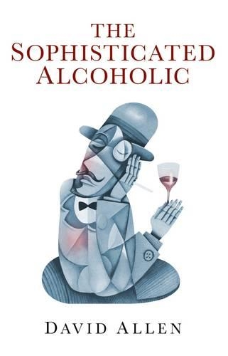 Бумажная книга «Sophisticated Alcoholic, The», автор Дэвид Аллен - фото №1