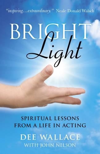 Бумажная книга «Bright Light – Spiritual Lessons  from a Life in Acting», автор Джон Нельсон - фото №1