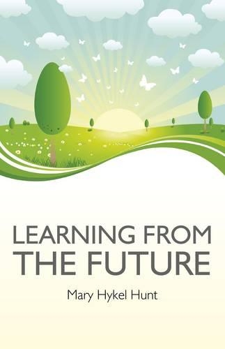 Паперова книга «Learning from the Future», автор Мері Хант - фото №1