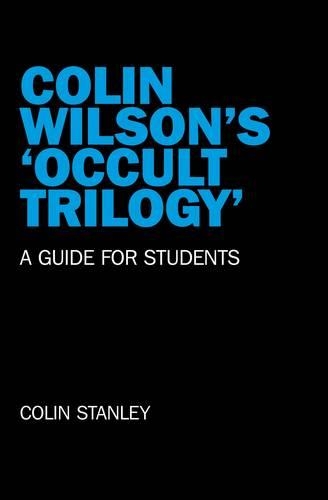 Бумажная книга «Colin Wilson`s `Occult Trilogy` – a guide for students», автор Колин Стэнли - фото №1