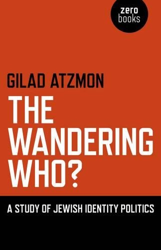 Бумажная книга «Wandering Who? The – A study of Jewish identity politics», автор Гилад Ацмон - фото №1