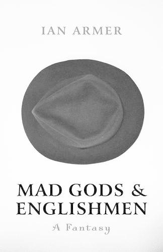 Бумажная книга «Mad Gods and Englishmen – A Fantasy», автор Ян Армер - фото №1
