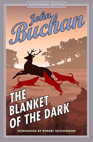Бумажная книга «The Blanket of the Dark: Authorised Edition», автор Джон Бьюкен - фото №1