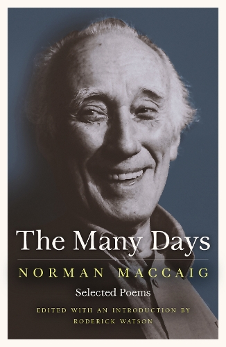 Бумажная книга «The Many Days: Selected Poems of Norman McCaig», автор Норман Маккейг - фото №1