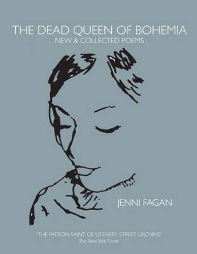 Бумажная книга «The Dead Queen of Bohemia: New & Collected Poems», автор Дженни Фаган - фото №1