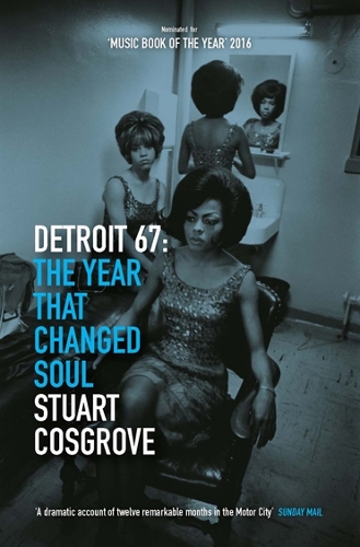 Бумажная книга «Detroit 67: The Year That Changed Soul», автор Стюарт Косгроув - фото №1