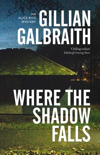 Паперова книга «Where the Shadow Falls: An Alice Rice Mystery», автор Джилліан Гелбрейт - фото №1