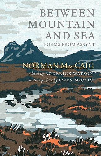 Бумажная книга «Between Mountain and Sea: Poems From Assynt», автор Норман Маккейг - фото №1