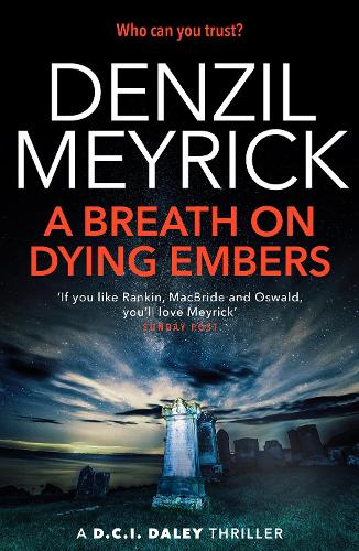 Бумажная книга «A Breath on Dying Embers: A D.C.I. Daley Thriller», автор Дензил Мейрик - фото №1