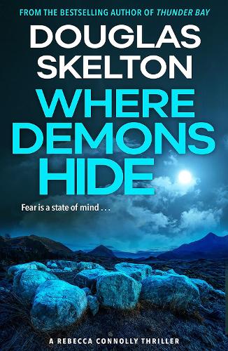 Бумажная книга «Where Demons Hide: A Rebecca Connolly Thriller», автор Дуглас Скелтон - фото №1