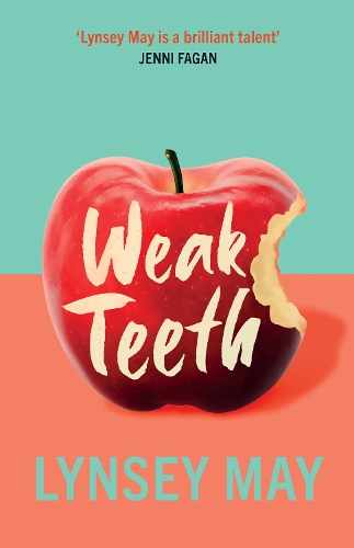 Паперова книга «Weak Teeth: Waterstones Scottish Book of the Month», автор Лінсі Мей - фото №1