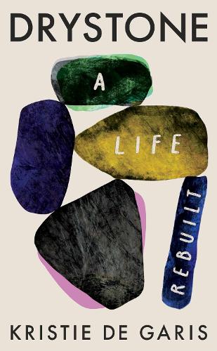 Паперова книга «Drystone: A Life Rebuilt», автор Крісті Де Гаріс - фото №1
