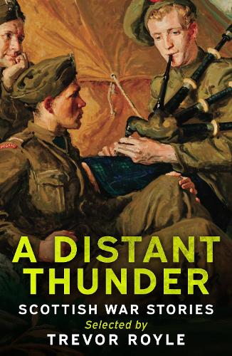 Паперова книга «A Distant Thunder: Scottish War Stories» - фото №1